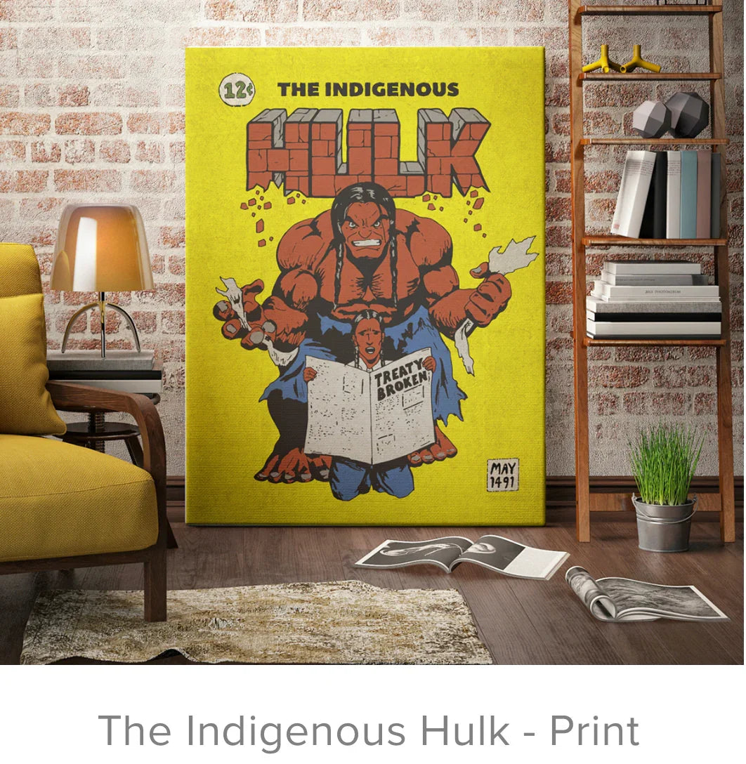 The Indigenous Hulk comic print with bold yellow background, featuring Native warrior art and 'Treaty Broken' text, displayed in a rustic room.