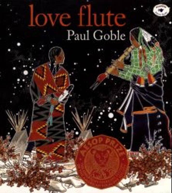 Love Flute by Paul Goble: Paperback; 32 pages / English