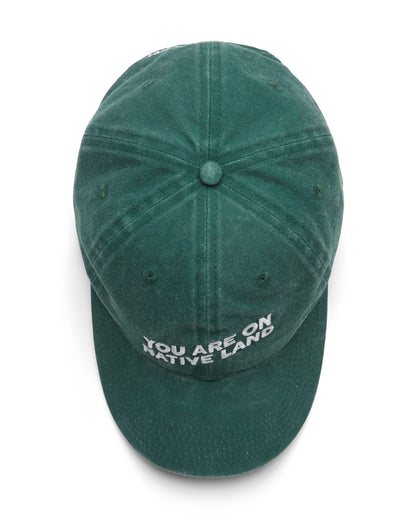 'YOU ARE ON NATIVE LAND' DAD CAP - DARK GREEN