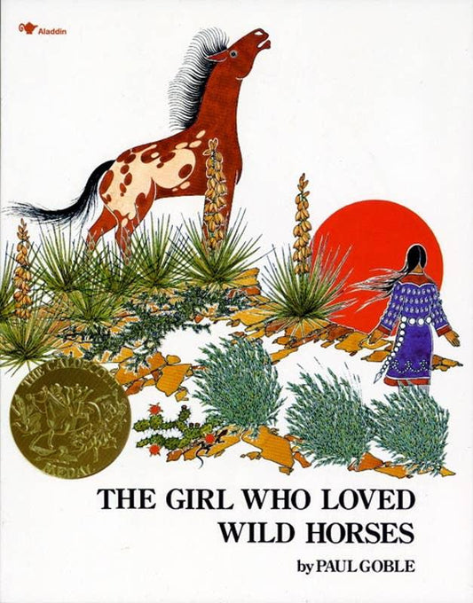Girl Who Loved Wild Horses by Paul Goble: Paperback; 32 pages / English