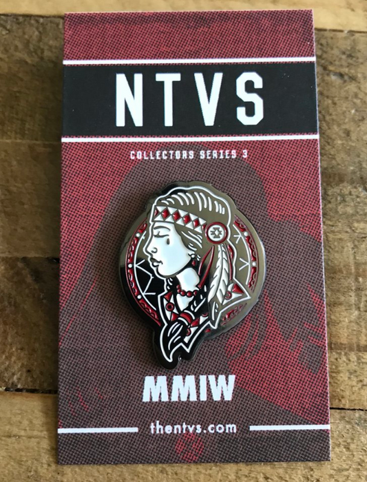 NTVS Limited Collectors Pins Series; MMIW